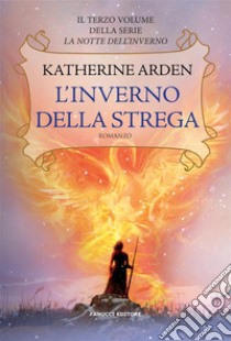 L'inverno della strega. E-book. Formato EPUB ebook di Katherine Arden