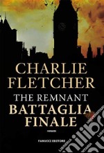 The Remnant – Battaglia finale. E-book. Formato EPUB ebook