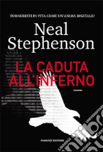 La caduta all&apos;inferno. E-book. Formato EPUB ebook