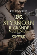 Styrbjörn. Il grande vichingo. E-book. Formato EPUB