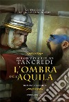 L’ombra dell’Aquila. E-book. Formato EPUB ebook di Massimo Giulio Tancredi