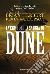 I vermi della sabbia di Dune. E-book. Formato EPUB ebook