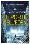 Le porte dell'Eden. E-book. Formato EPUB ebook di Adrian Tchaikovsky