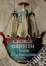 L&apos;Angelo della Rivoluzione. E-book. Formato EPUB ebook