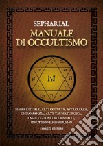 Manuale di occultismo. E-book. Formato EPUB ebook