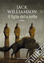 Il Figlio della notte. E-book. Formato EPUB ebook