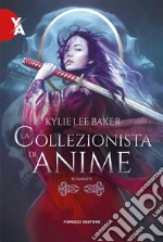 La collezionista di anime. E-book. Formato EPUB ebook