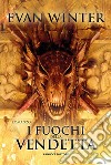 I fuochi della vendetta. E-book. Formato EPUB ebook