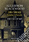 John Silence – Detective dell&apos;occulto. E-book. Formato EPUB ebook
