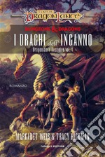 I Draghi dell’Inganno – Dragonlance Destinies vol. 1. E-book. Formato EPUB ebook