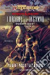 I Draghi dell’Inganno – Dragonlance Destinies vol. 1. E-book. Formato EPUB ebook