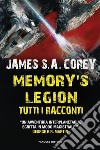 Memory’s Legion. Tutti i racconti. E-book. Formato EPUB ebook