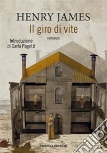 Il giro di vite. E-book. Formato EPUB ebook di Henry James