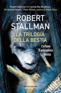 La trilogia della Bestia. E-book. Formato EPUB ebook di Robert Stallman