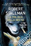 La trilogia della Bestia. E-book. Formato EPUB ebook di Robert Stallman