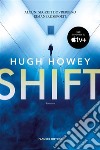 Shift. E-book. Formato EPUB ebook di Hugh Howey