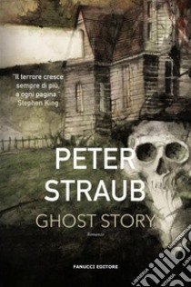 Ghost Story. E-book. Formato EPUB ebook di Peter Straub