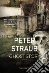 Ghost Story. E-book. Formato EPUB ebook di Peter Straub