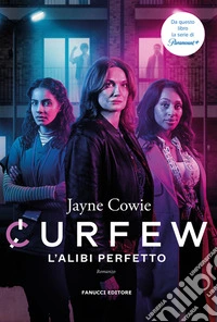Curfew. L'alibi perfetto. E-book. Formato EPUB ebook