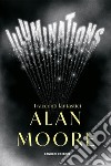 Illuminations. I racconti fantastici. E-book. Formato EPUB ebook di Alan Moore