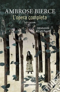 L'opera completa. Tutti i racconti. E-book. Formato EPUB ebook