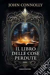 Il libro delle cose perdute. E-book. Formato EPUB ebook