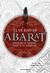 Abarat. Giorni di magia, notti di guerra - Abarat vol. 2. E-book. Formato EPUB ebook di Clive Barker