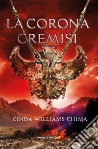 La corona cremisi - I setti regni vol. 4. E-book. Formato EPUB ebook