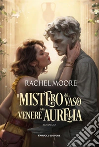 Il mistero del vaso della Venere Aurelia. E-book. Formato EPUB ebook