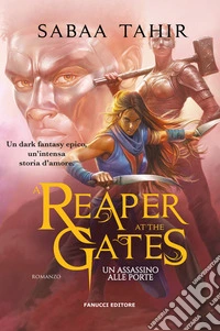 A Reaper at the Gates: Un assassino alle porte - Ciclo del mondo di cenere vol. 3. E-book. Formato EPUB ebook
