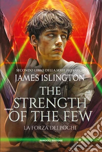 The Strength of Few. La forza dei pochi - Hierarchy vol. 2. E-book. Formato EPUB ebook