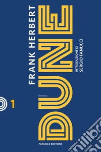 Dune - Ciclo di Dune vol. 1Nuova traduzione di Annarita Guarnieri. E-book. Formato EPUB ebook