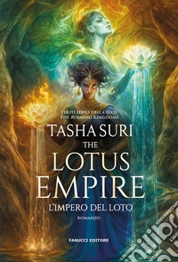 The Lotus Empire: L'impero del loto - The Burning Kingdoms vol. 3. E-book. Formato EPUB ebook