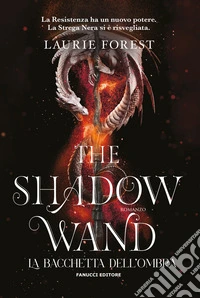 The Shadow Wand: La bacchetta dell'ombra - The Black Witch Chronicles vol. 3. E-book. Formato EPUB ebook