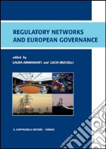 Regulatory networks and European governance. New features in the European administration. Text and materials. E-book. Formato PDF ebook