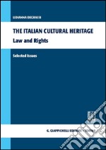 The italian cultural heritage. Law and rights. E-book. Formato PDF ebook