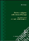 Diritto e religione nella storia d'Europa: Premesse storiche allo studio del diritto canonico. E-book. Formato PDF ebook