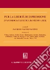 Per la libertà di espressione. Un'antologia filosofica: da Milton a Mill. E-book. Formato PDF ebook
