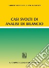 Casi svolti di analisi di bilancio. E-book. Formato PDF ebook