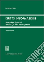 Diritto in.formazione. Materiali per il corso di metodologia della scienza giuridica. E-book. Formato PDF ebook