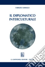 Il diplomatico interculturale. E-book. Formato PDF ebook