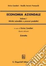 Economia aziendale: Volume I. Attività aziendale e processi produttivi. E-book. Formato PDF ebook