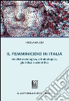 Il femminicidio in Italia. E-book. Formato PDF ebook