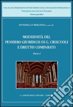 Modernità del pensiero giuridico di G. Criscuoli e diritto comparato: Parte I. E-book. Formato PDF ebook