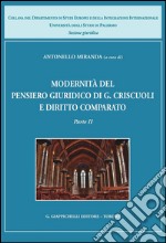 Modernità del pensiero giuridico di G. Criscuoli e diritto comparato: Parte II. E-book. Formato PDF ebook