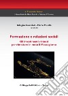 La formazione e relazioni sociali: Gli investimenti virtuosi per rimettere in moto il Mezzogiorno. E-book. Formato PDF ebook di Marco Musella