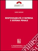 Responsabilita' d'impresa e sistema penale. E-book. Formato EPUB ebook