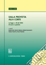 Dalla provetta alla Corte: La legge n. 40 del 2004 di nuovo a giudizio. E-book. Formato PDF ebook