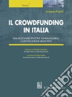 Il crowdfunding in Italia: Una regolamentazione all'avanguardia o un'occasione mancata?. E-book. Formato EPUB ebook