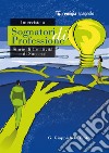 Interviste a Sognatori di Professione: Storie di Creatività e di Successi. E-book. Formato PDF ebook di Remigia Spagnolo